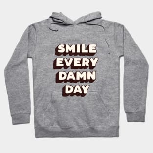 Smile Every Damn Day in Peach Pink Hoodie